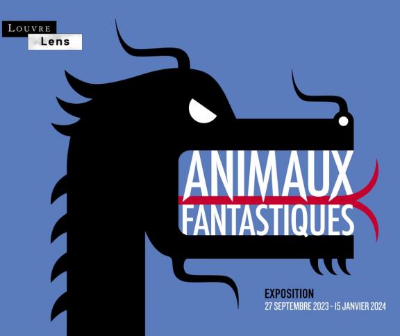 Exposition « Animaux fantastiques » - Louvre-Lens